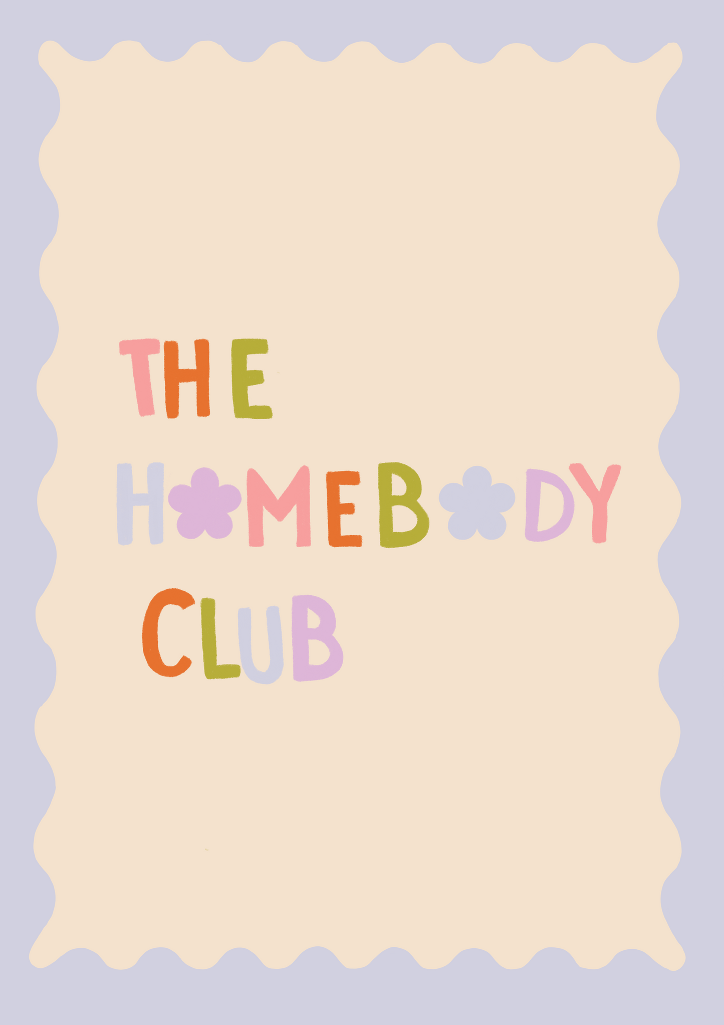 Home Body Club – A4 Digital Print (Floral Edition)