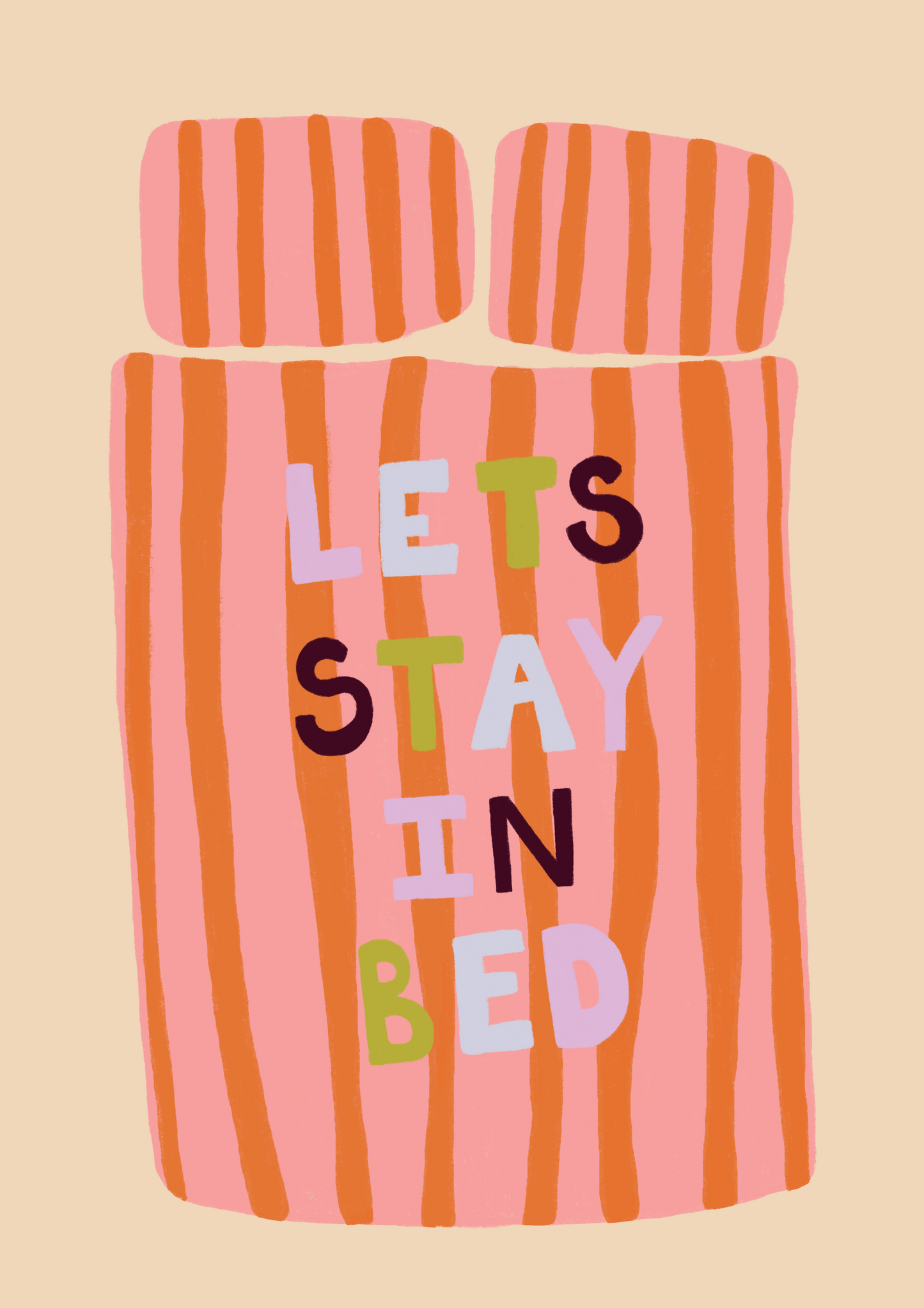 Let's Stay in Bed – A4 Digital Print