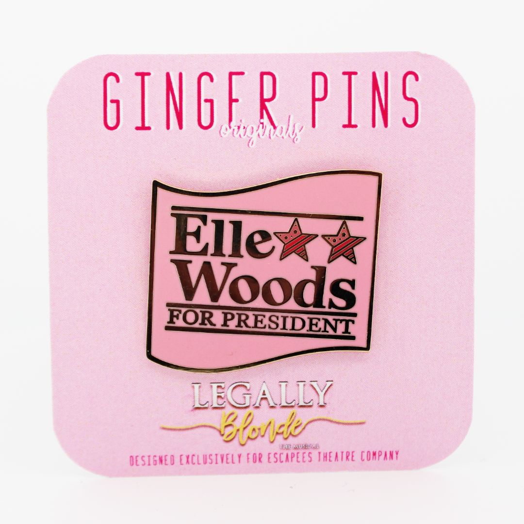 Ginger Pins Originals Legally Blonde Elle for President Pin