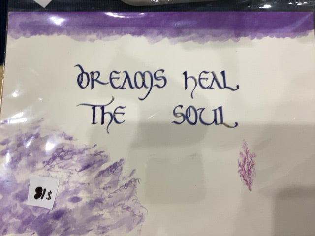 Dreams heal the soul